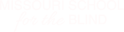 Missouri School for the Blind